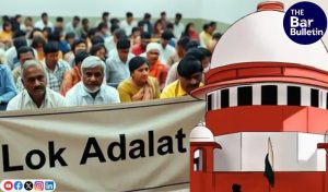 Lok Adalat Decrees Can Be Challenged Only Through Writ Petitions; SC Sets Aside MP High Court Orders